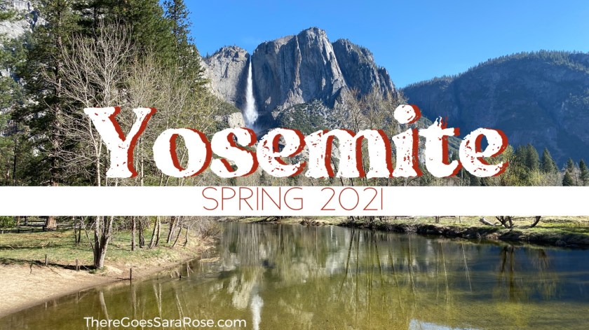 How to Prep for a Day Hike in Yosemite in Spring of&nbsp;2021