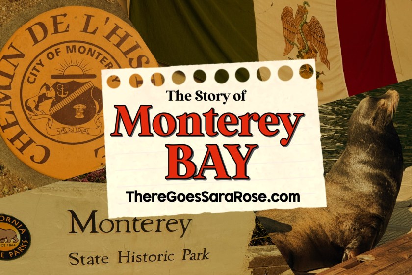 Walking Through the Living History of Old Monterey || ThereGoesSaraRose.com